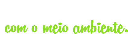 Responsabilidade com o meio ambiente